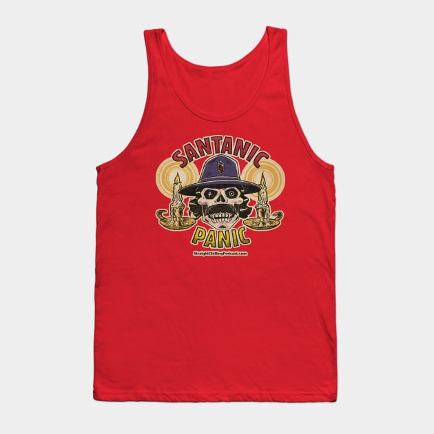 Santanic Panic! Tank Top by Straight Chilling Podcast